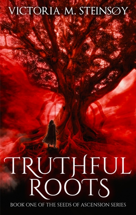 Truthful Roots (ebok) av Victoria  M. Steinsøy