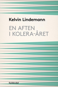 En aften i kolera-året (e-bog) af Kel