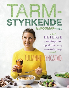 Tarmstyrkende lavFODMAP-mat (ebok) av Juliann