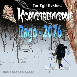 Rago - 2076 (lydbok) av Tor Egil Kvalnes