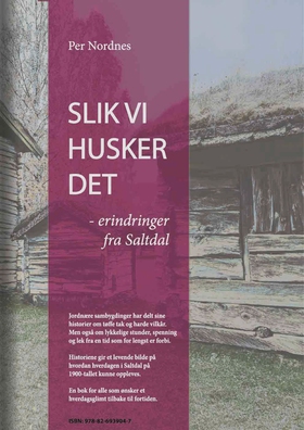 Slik vi husker det, erindringer fra Saltdal