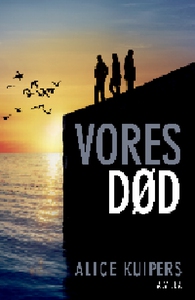 Vores død (e-bog) af Alice Kuipers