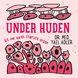 Under huden (lydbog) af Yael Adler
