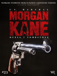 Morgan Kane 23: Duell i Tombstone (ebok) av L