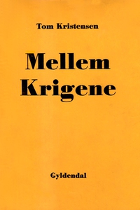 Mellem Krigene (e-bog) af Tom Kristen