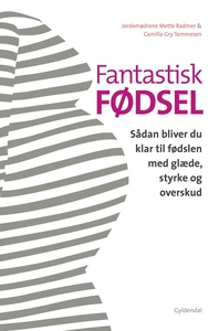 Fantastisk fødsel (e-bog) af Camilla