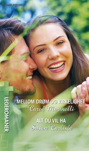 Mellom drøm og virkelighet / Alt du vil ha (e