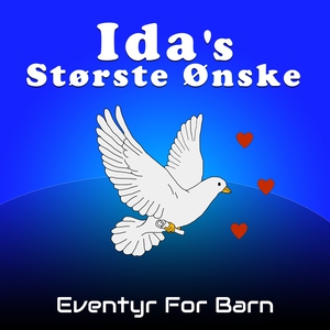 Ida's Største Ønske (lydbok) av Gunhild Sophi