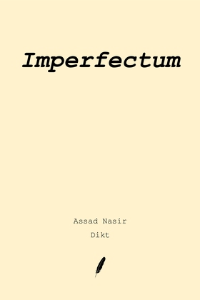 Imperfectum (ebok) av Assad Nasir