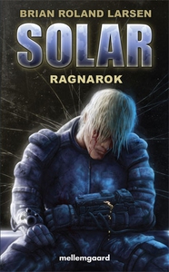 Solar - Ragnarok (e-bog) af Brian Rol