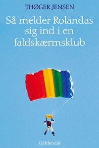 Så melder Rolandas sig ind i en falds