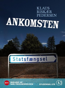 Ankomsten (lydbog) af Klaus Riskær Pe