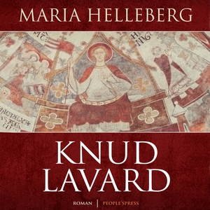Knud Lavard (lydbog) af Maria Hellebe