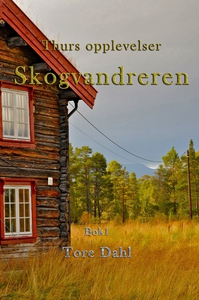 Thurs opplevelser – Skogvandreren Bok 1 (ebok