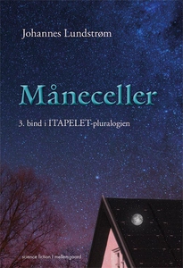 Måneceller (e-bog) af Johannes Lundst