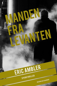 Manden fra Levanten (e-bog) af Eric A