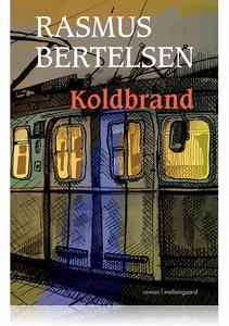 KOLDBRAND (e-bog) af Rasmus Bertelsen