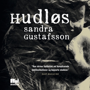 Hudløs (lydbog) af Sandra Gustafsson