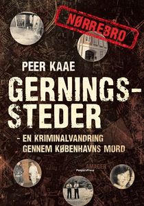 Gerningssteder: Nørrebro (e-bog) af P