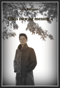 Uten mor og mening... (ebok) av Gro Rånman