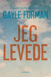Jeg levede (e-bog) af Gayle Forman