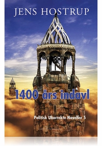 1400 ÅRS INDAVL - POLITISK UKORREKTE