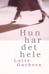 Hun har det hele (lydbog) af Lotte Ga