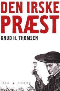 Den irske præst (lydbog) af Knud H. T