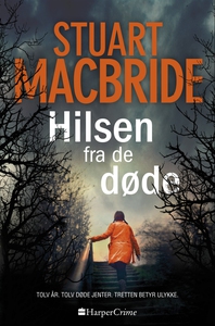 Hilsen fra de døde (ebok) av Stuart MacBride