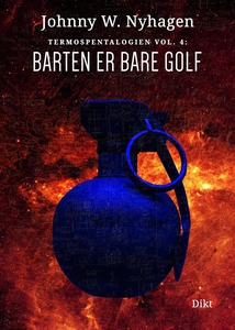 Barten er bare golf (ebok) av Johnny W. Nyhag