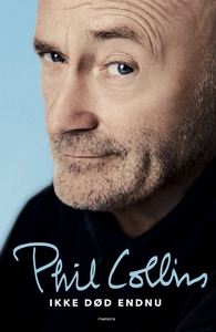 Ikke død endnu (e-bog) af Phil Collin