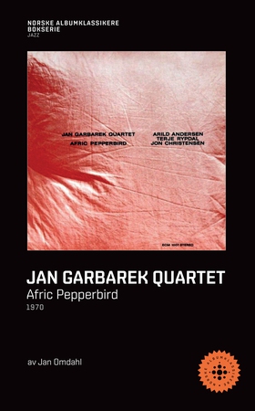Jan Garbarek Group (ebok) av Jan Omdahl