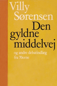 Den gyldne middelvej og andre debatin