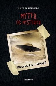 Myter og mysterier #4: Ufoer og liv i