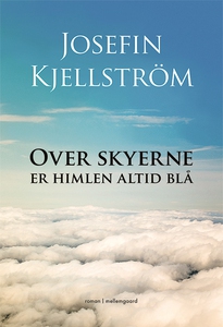 Over skyerne er himlen altid blå (e-b