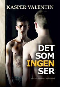 Det som ingen ser (e-bog) af Kasper V