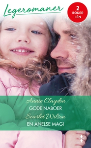 Gode naboer / En anelse magi (ebok) av Claydo