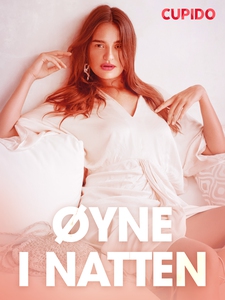 Øyne i natten - erotiske noveller (ebok) av C