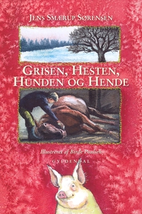 Grisen, hesten, hunden og hende (e-bo