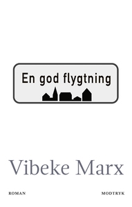 En god flygtning (lydbog) af Vibeke M