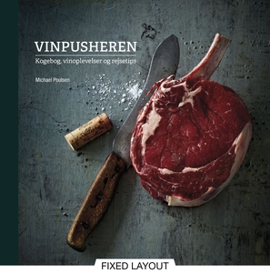 VINPUSHEREN - kogebog, vinoplevelser