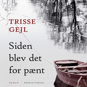 Siden blev det for pænt (lydbog) af T