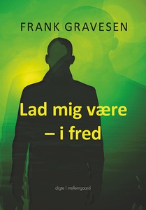 Lad mig være – i fred (e-bog) af Fran