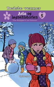 Bedste venner 5 - Asta og løgnehistor
