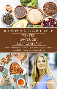 Kunsten å regulere vekten, søtsuget og energi