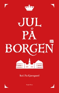 Jul på Borgen III (e-bog) af Pia Kjær