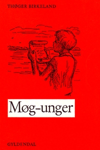 Møg-unger (e-bog) af Thøger Birkeland