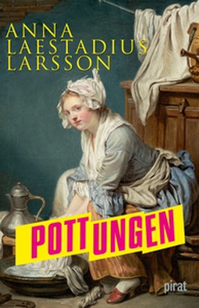 Pottungen (e-bok) av Anna Laestadius Larsson