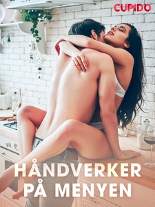 Håndverker på menyen (ebok) av Cupido .