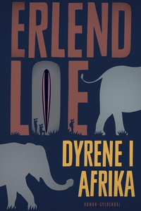 Dyrene i Afrika (e-bog) af Erlend Loe